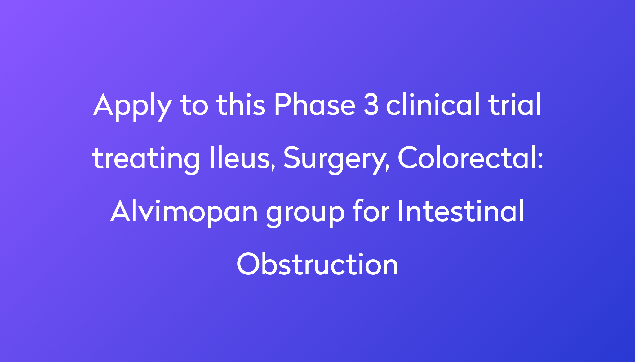 alvimopan-group-for-intestinal-obstruction-clinical-trial-2024-power